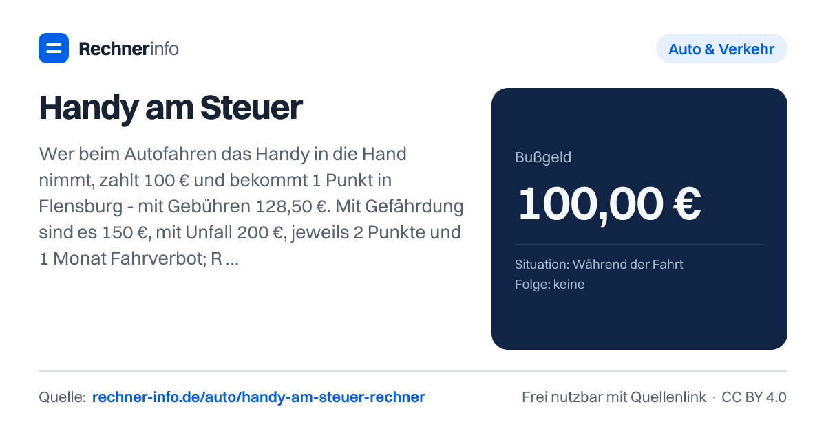 Handy am Steuer: Wer beim Autofahren das Handy in die Hand nimmt, zahlt 100 € und bekommt 1 Punkt in Flensburg - mit Gebühren 128,50 €. Mit Gefährdung sind es 150 €, mit Unfall 200 €, jeweils 2 Punkte und 1 Monat Fahrverbot; Radfahrer zahlen 55 € ohne Punkt.